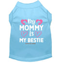 My Mommy is My Bestie Dog Shirt - Sweet & Sentimental Dog
