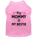 My Mommy is My Bestie Dog Shirt - Sweet & Sentimental Dog