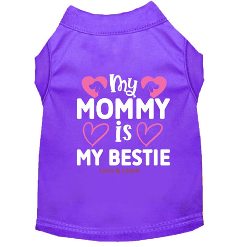 My Mommy is My Bestie Dog Shirt - Sweet & Sentimental Dog