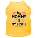 My Mommy is My Bestie Dog Shirt - Sweet & Sentimental Dog