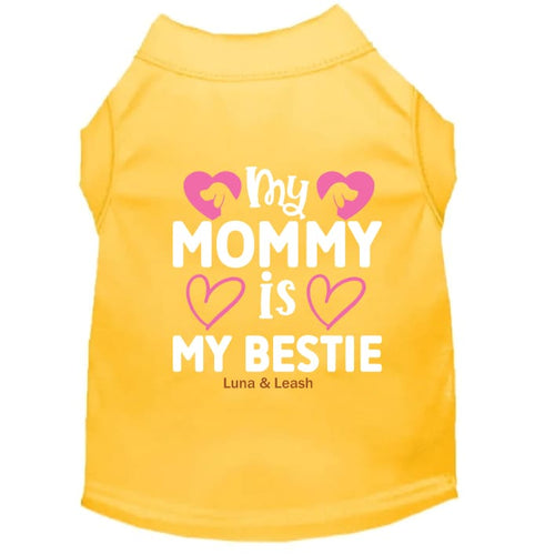My Mommy is My Bestie Dog Shirt - Sweet & Sentimental Dog