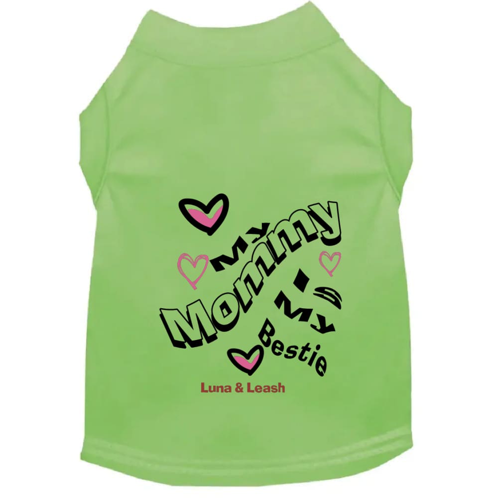 My Mommy is My Bestie Pet Shirt - Pet Shirt