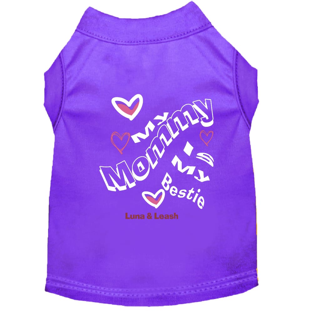 My Mommy is My Bestie Pet Shirt - Pet Shirt