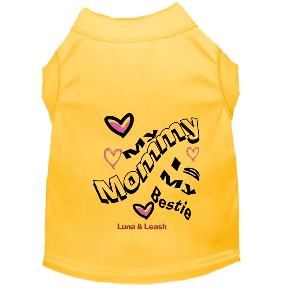 My Mommy is My Bestie Pet Shirt - Pet Shirt
