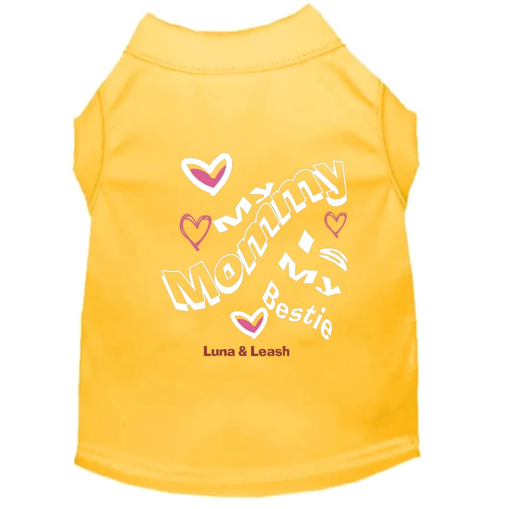 My Mommy is My Bestie Pet Shirt - Pet Shirt