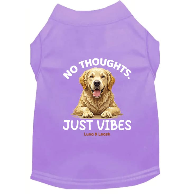 No Thoughts Just Vibes Dog Shirt - Dog Shirt Deals