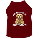 No Thoughts Just Vibes Dog Shirt - Dog Shirt Deals