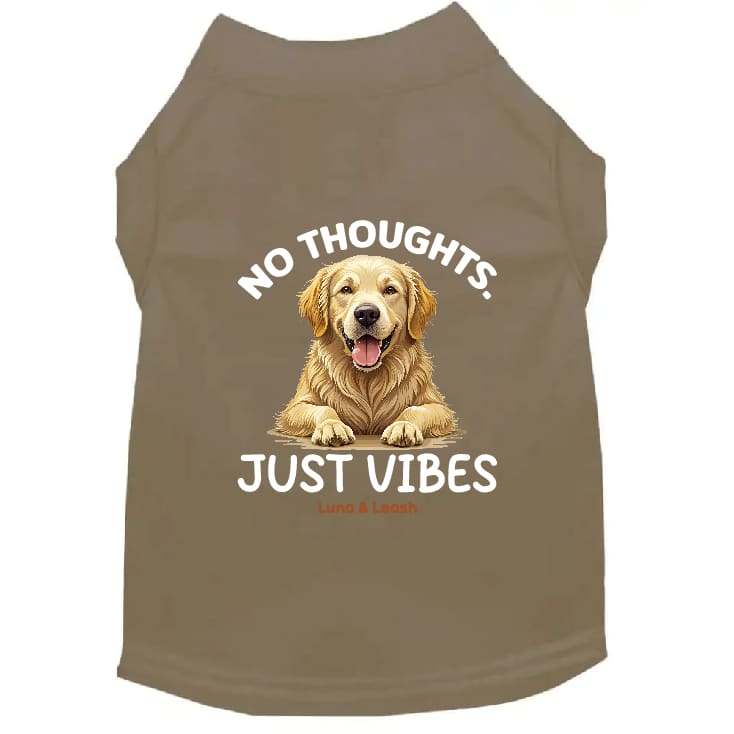 No Thoughts Just Vibes Dog Shirt - Dog Shirt Deals