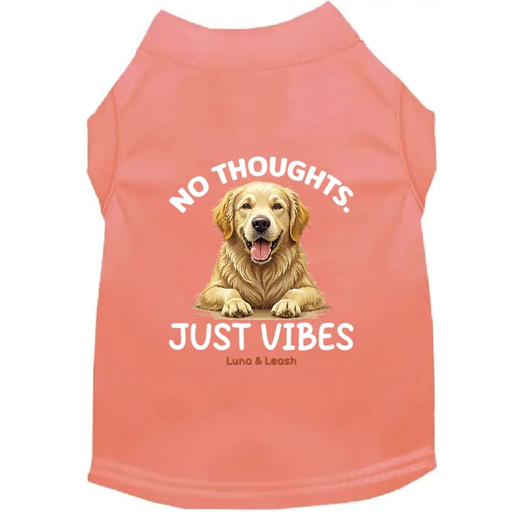 No Thoughts Just Vibes Dog Shirt