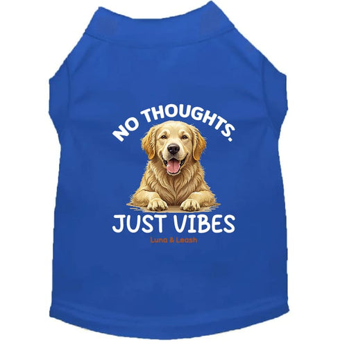No Thoughts. Just Vibes Dog Shirt - Statement Dog Shirts