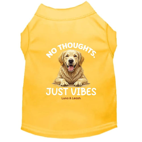 No Thoughts. Just Vibes Dog Shirt - Statement Dog Shirts