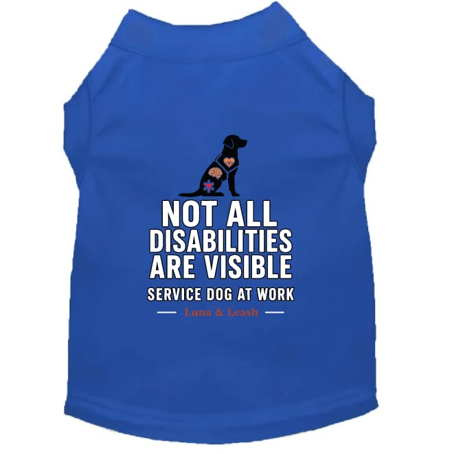 Not All Disabilities Are Visible Service Dog Shirt