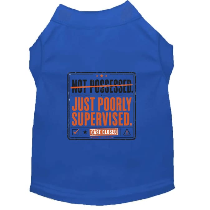 Not Possessed. Just Poorly Supervised. Halloween Dog Shirt