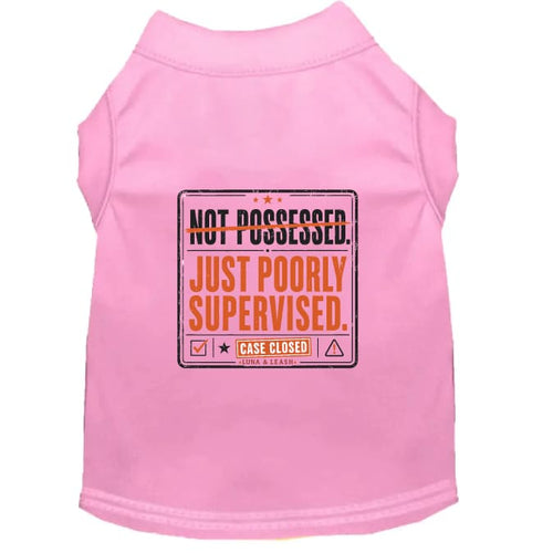 Not Possessed. Just Poorly Supervised. Halloween Dog Shirt