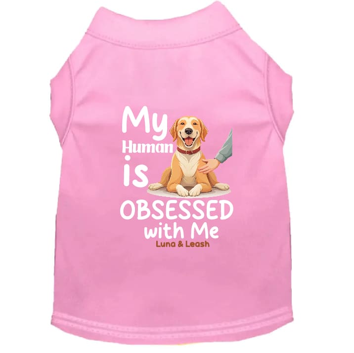 OBSESSED with Me Dog Shirt