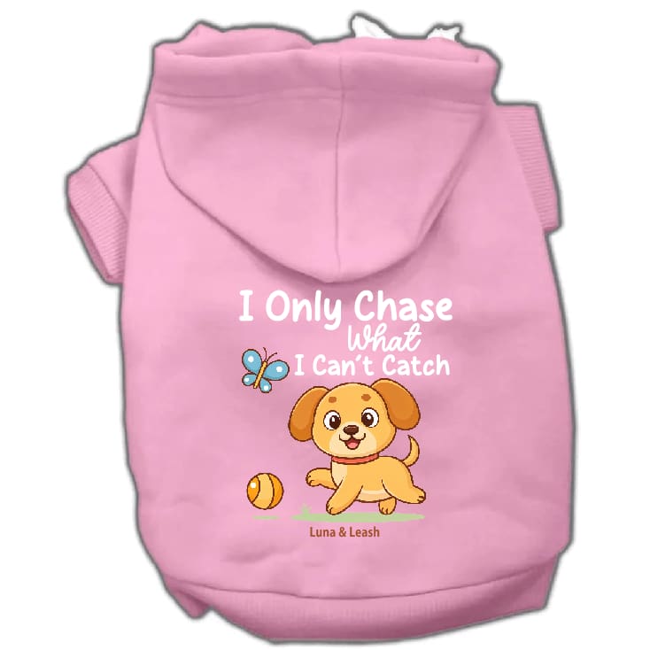 Only Chase What I Can’t Catch Dog Hoodies - Dog Hoodies