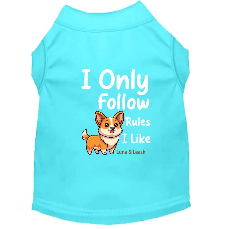 Only Follow Rules I Like Dog Shirt - Dog Shirt