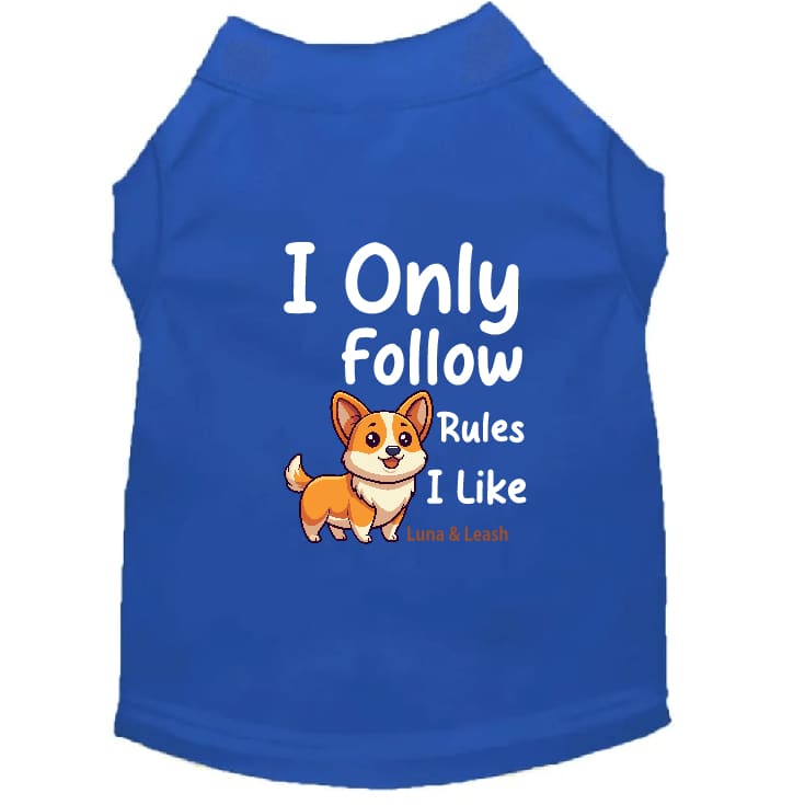 Only Follow Rules I Like Dog Shirt - Dog Shirt