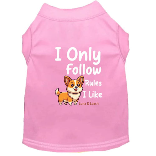 Only Follow Rules I Like Dog Shirt - Funny Dog Shirts