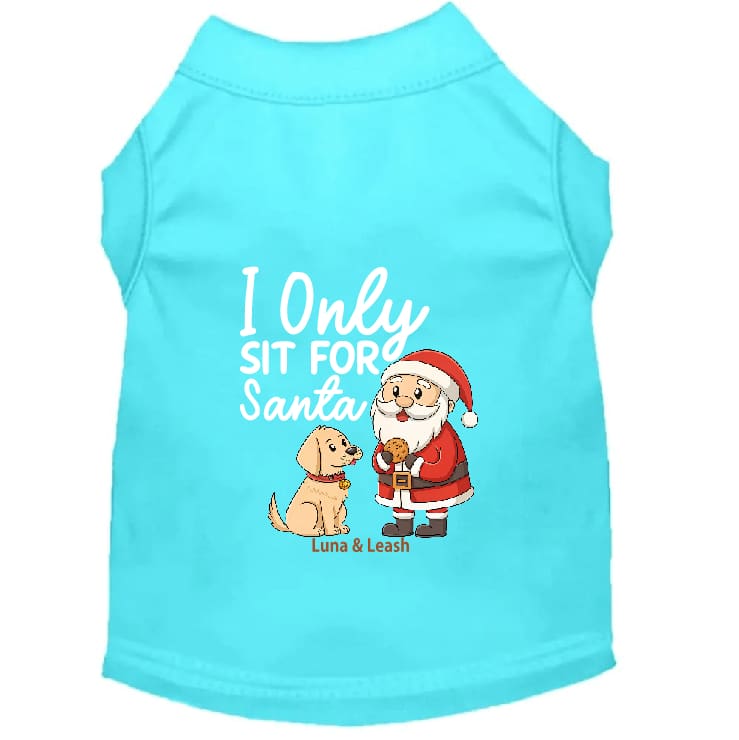 Only Sit for Santa Dog Shirt - Dog Shirt