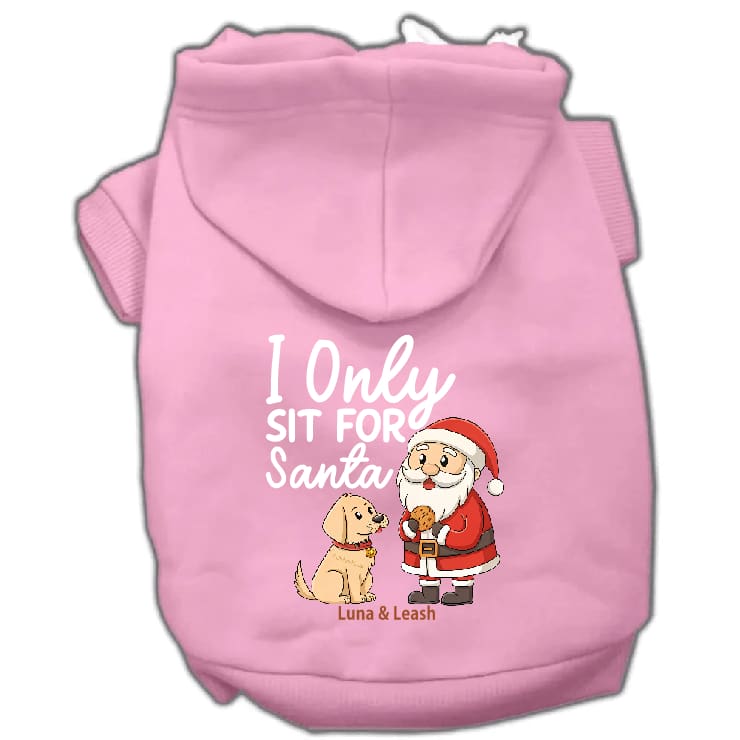 Only Sit for Santa Dog Hoodies - Dog Hoodies