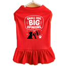Small Dog. Big Opinions Dog Dress