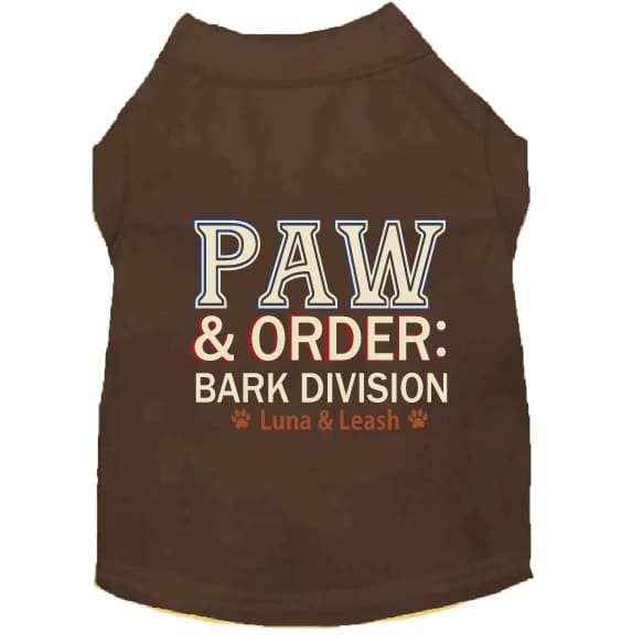 Paw & Order Dog Shirt - Dog Shirt