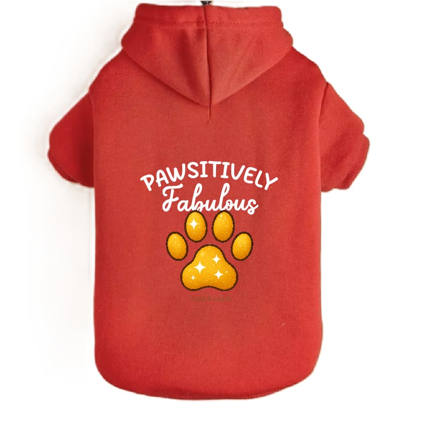 Pawsitively Fabulous Dog Hoodies - Dog Hoodies