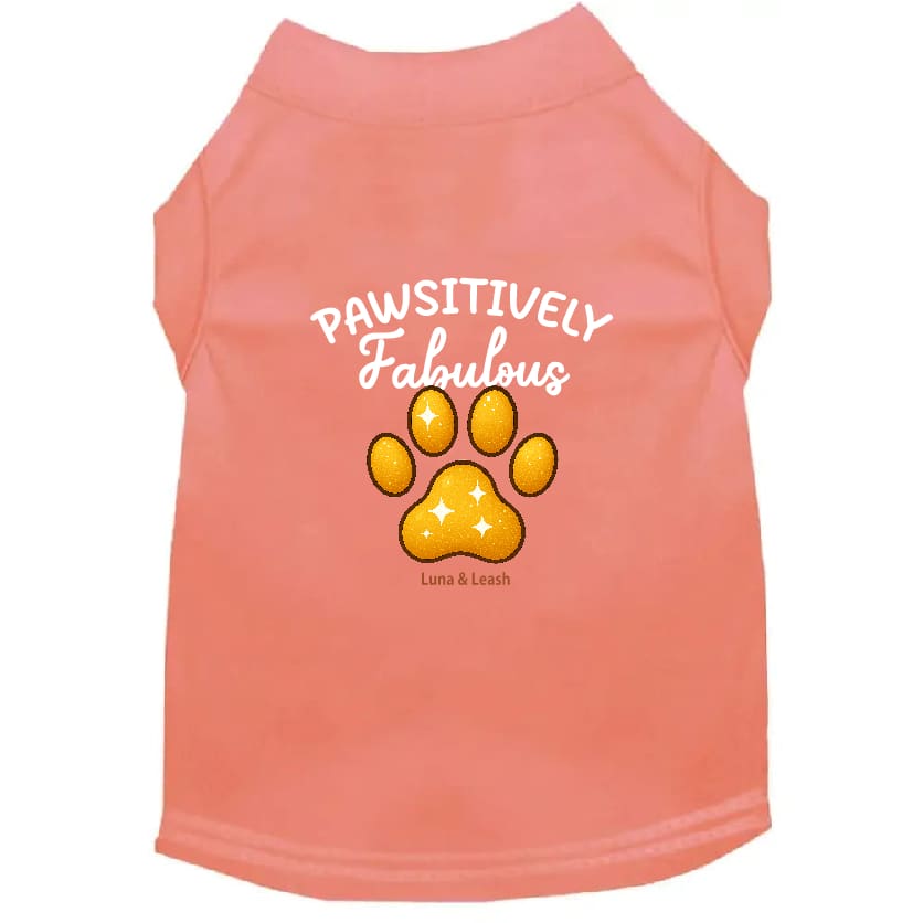 Pawsitively Fabulous Dog Shirt - Dog Shirt