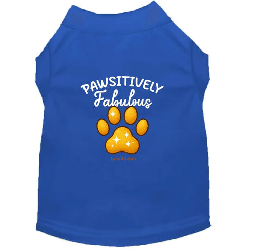 Pawsitively Fabulous Dog Shirt - Statement Dog Shirts