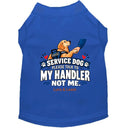 Please Talk to My Handler Not Me | Service Dog Shirt