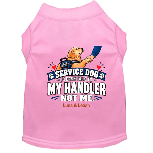 Please Talk to My Handler Not Me | Service Dog Shirt