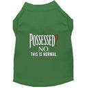Possessed? No. This Is Normal. Halloween Dog Shirt