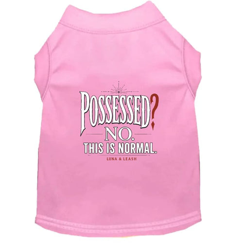 Possessed? No. This Is Normal. Halloween Dog Shirt