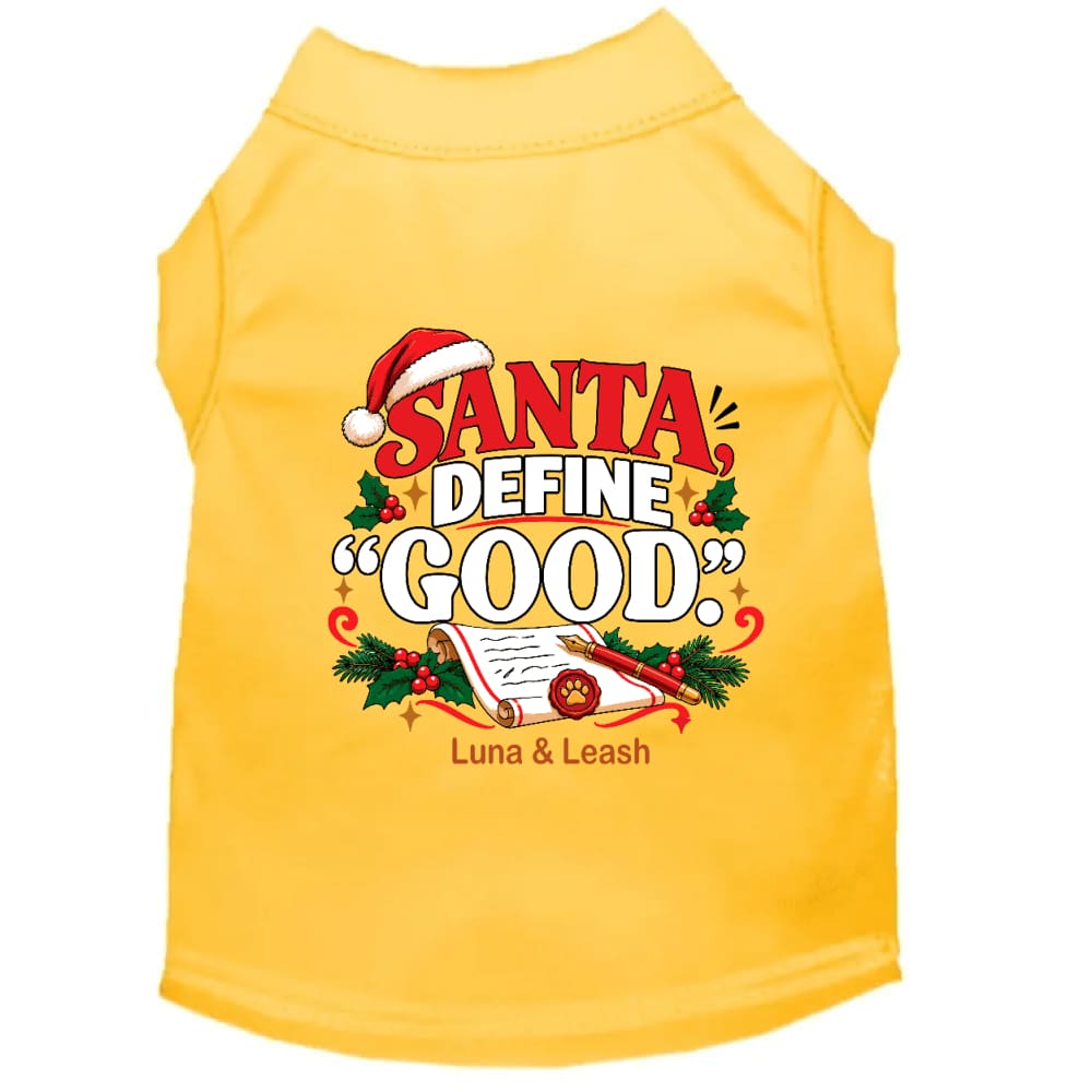 Santa Define “Good.” | Christmas Dog Shirt - Christmas Dog
