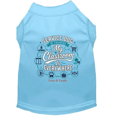 Service Dog in Training Shirt – My Classroom Is Everywhere.