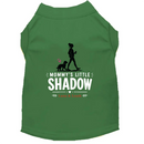 Mommy's Little Shadow Dog Shirt