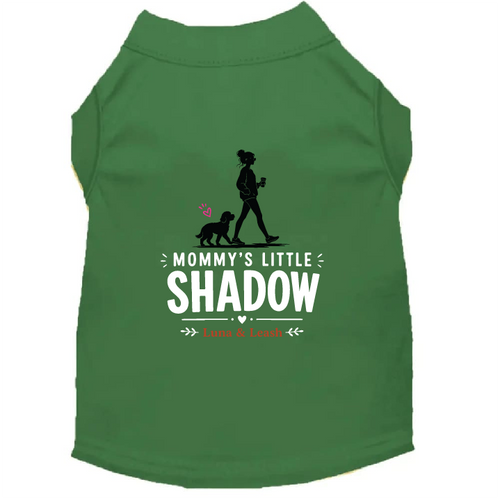Mommy's Little Shadow Dog Shirt