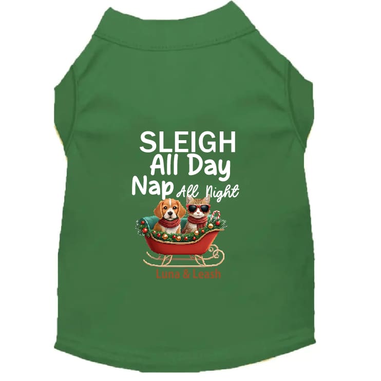 Sleigh All Day Dog Shirt - Dog Shirt