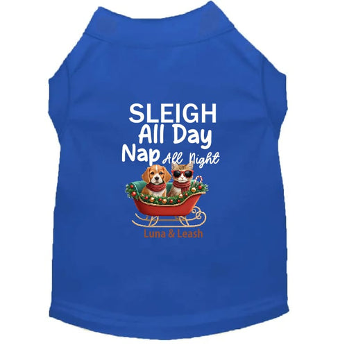 Sleigh All Day Nap All Night | Christmas Dog Shirt