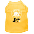 Small Dog. Big Opinions Dog Shirt - Funny Dog Shirts