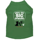 Small Dog. Big Opinions Dog Shirt - Funny Dog Shirts
