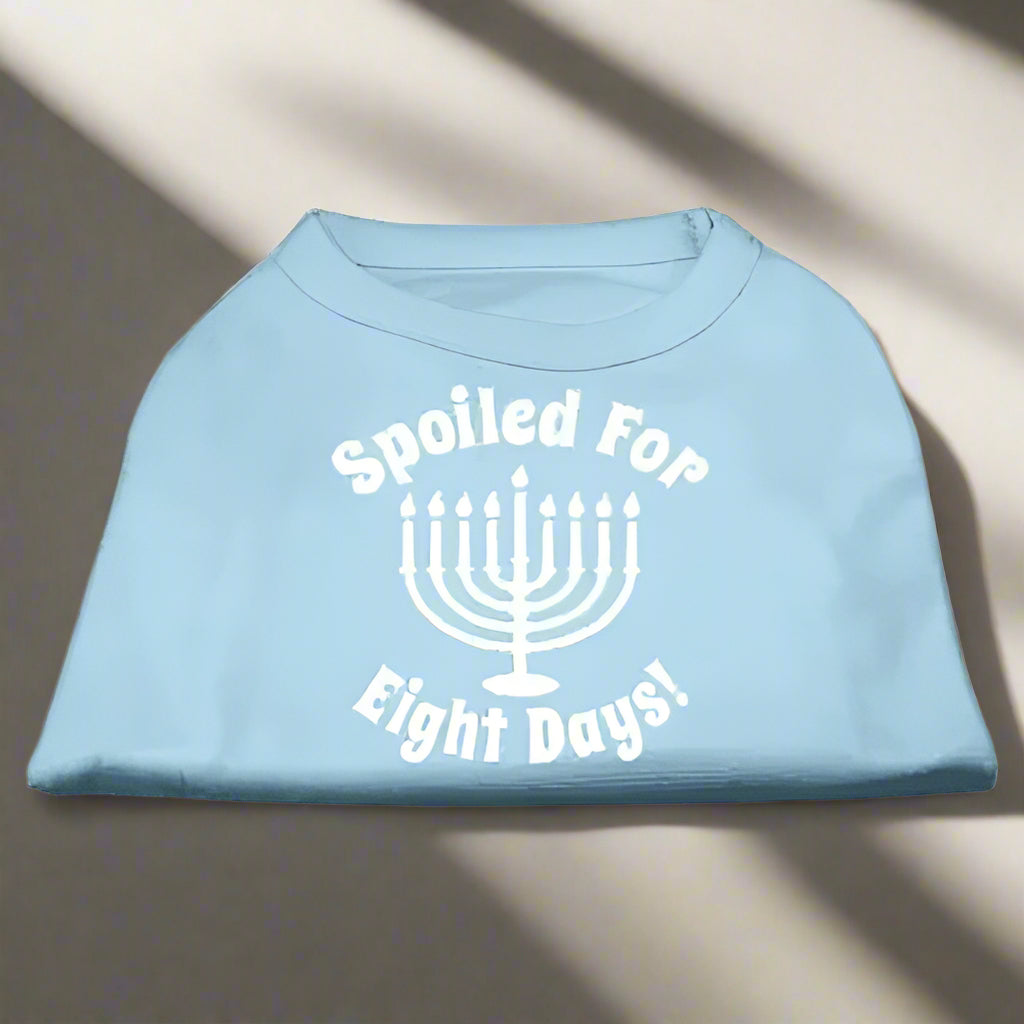 Spoiled for 8 Days Pet Shirt - 20-25 Lbs. - Outlet