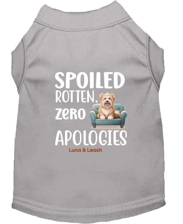 Spoiled Rotten. Zero Apologies Dog Shirt - Funny Dog Shirts