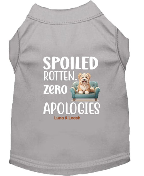 Spoiled Rotten. Zero Apologies Dog Shirt - Funny Dog Shirts