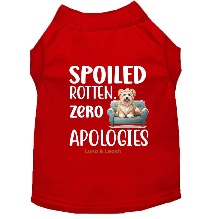 Spoiled Rotten. Zero Apologies Dog Shirt - Funny Dog Shirts