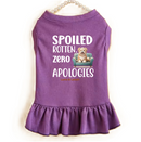 Spoiled Rotten, Zero Apologies Dog Dress