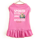 Spoiled Rotten, Zero Apologies Dog Dress