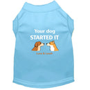 Started It Dog Shirt - Funny Dog Shirts