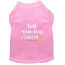Tell Your Dog Hi Dog Shirt - Funny Dog Shirts